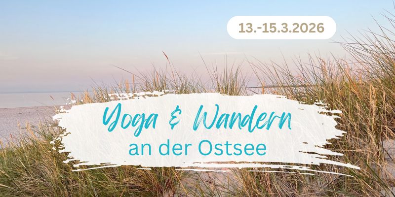 Yoga & Wandern an der Ostsee 13.-15.3.2026